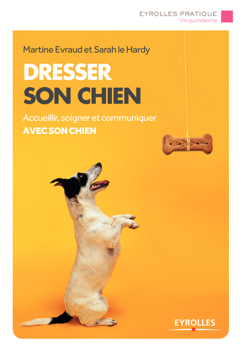 Couverture ebook de Dresser son chien, de Martine Evraud, Sarah Le hardy