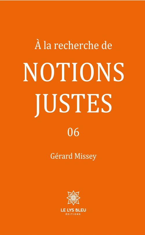 ebook cover of À la recherche de notions justes - Tome  6, by Gérard Missey