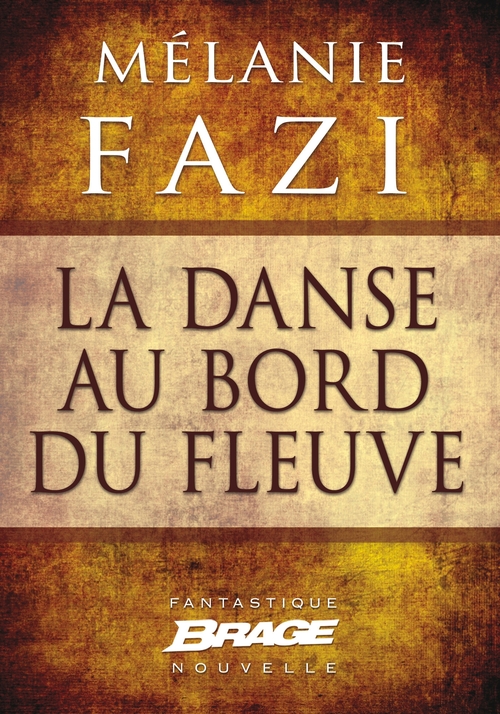 ebook cover of La Danse au bord du fleuve, by Mélanie Fazi