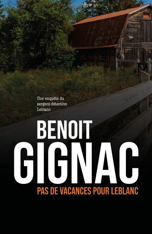 Couverture ebook de Pas de vacances pour Leblanc, de Benoit Gignac