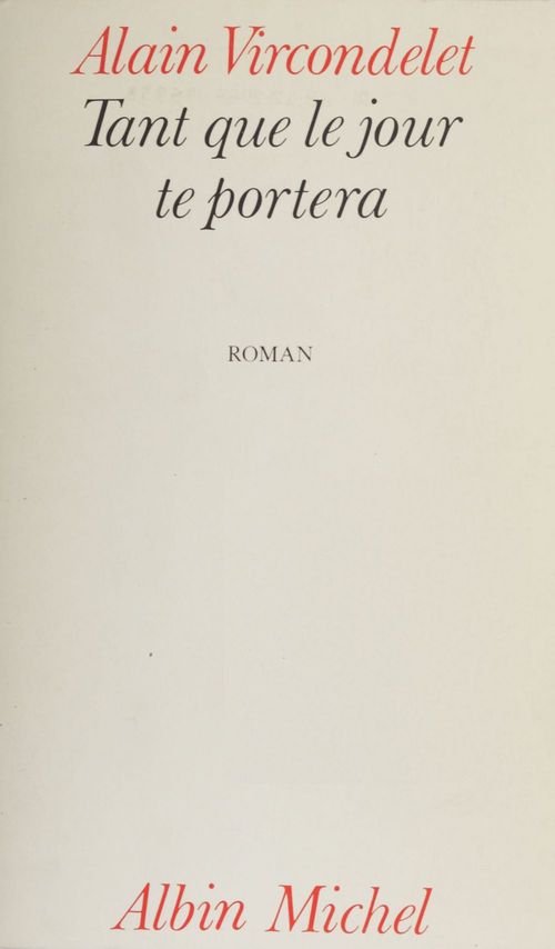 ebook cover of Tant que le jour te portera, by Alain Vircondelet
