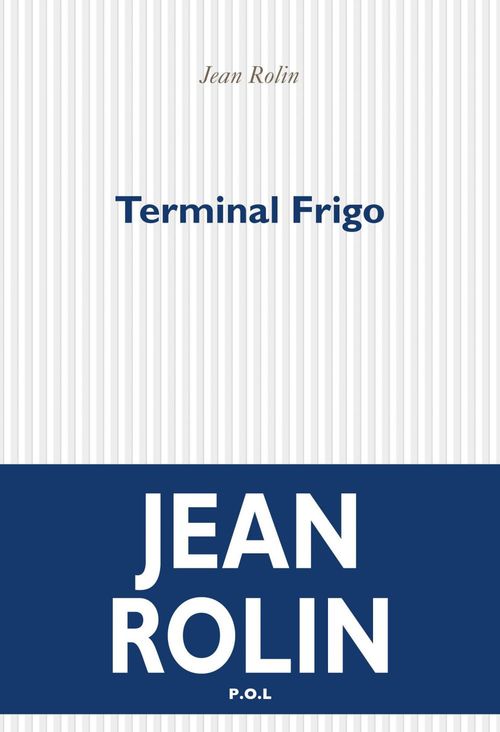ebook cover of Terminal Frigo, by Jean Rolin