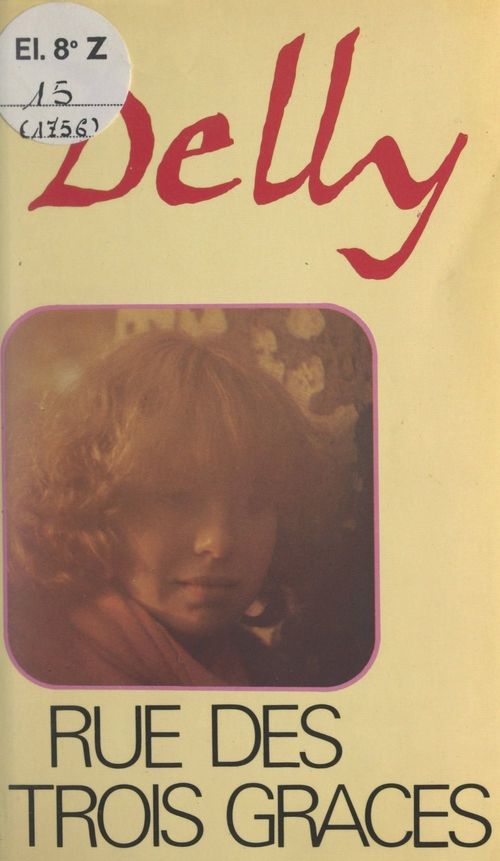 Couverture ebook de Rue des Trois-Grâces, de Delly