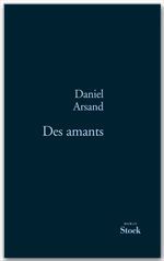 Couverture ebook de Des amants, de Daniel Arsand