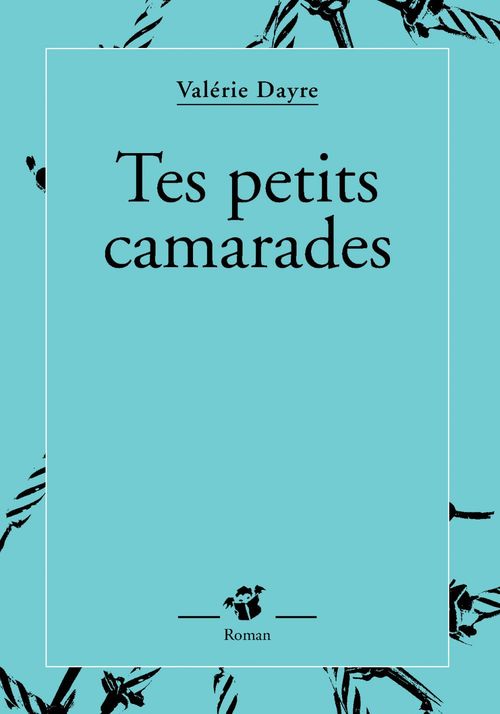 ebook cover of Tes petits camarades, by Valérie Dayre