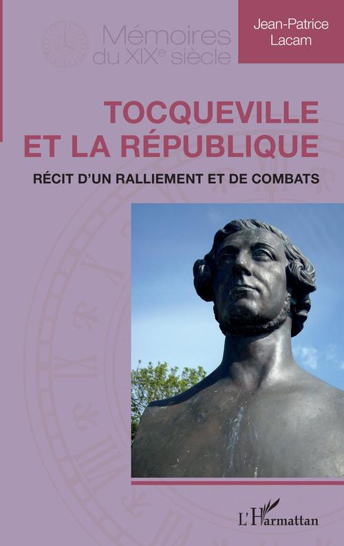 ebook cover of Tocqueville et la République, by Jean-Patrice Lacam