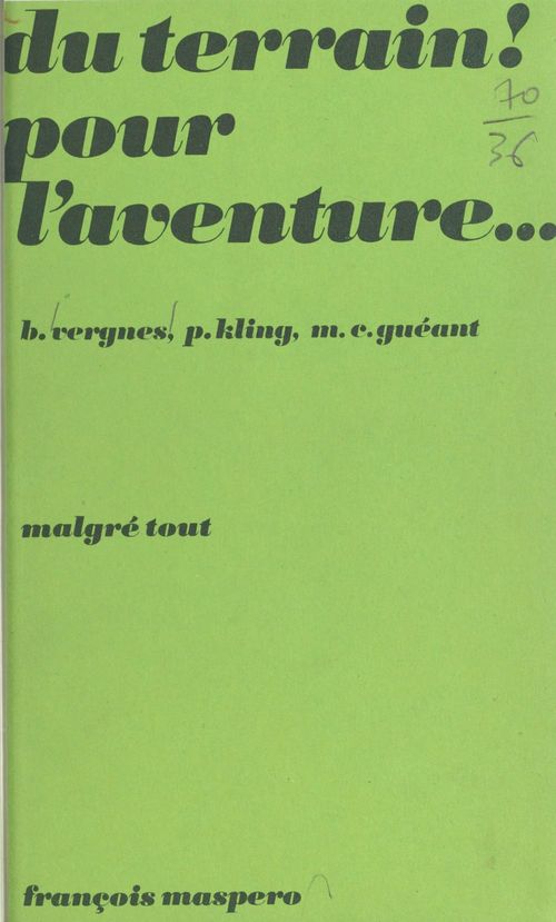 ebook cover of Du terrain ! pour l'aventure..., by Bernard Vergnes, Marie-Christine Gueant, Pierre Kling