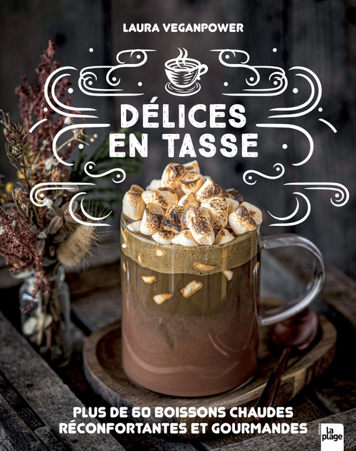 Couverture ebook de Délices en tasse, de Laura VeganPower