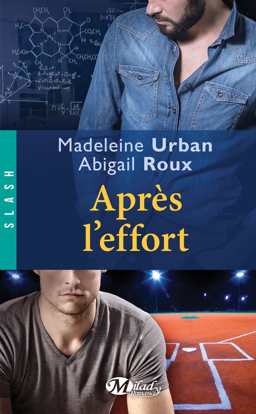 ebook cover of Après l'effort, by Abigail Roux, Madeleine Urban