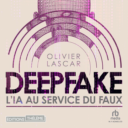 Couverture audiobook de Deepfake: L'IA au service du faux, de Olivier Lascar