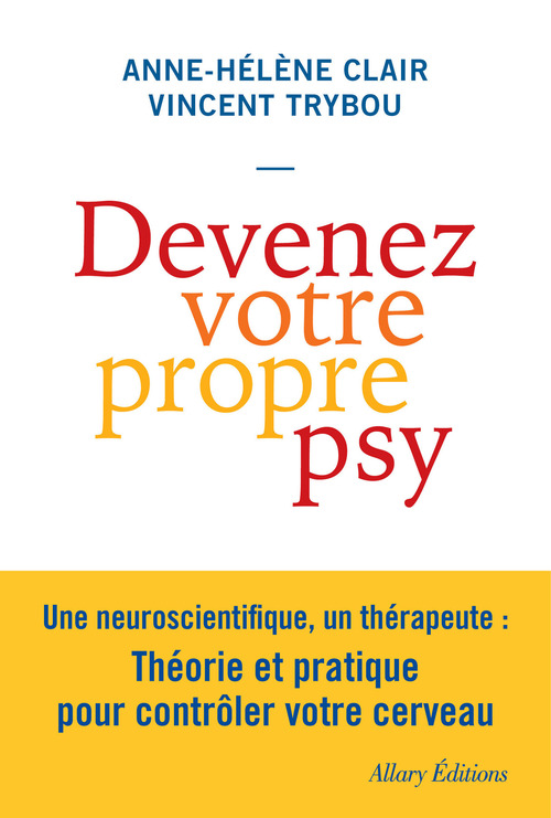 Couverture ebook de Devenez votre propre psy, de Anne-Hélène Clair, Vincent Trybou