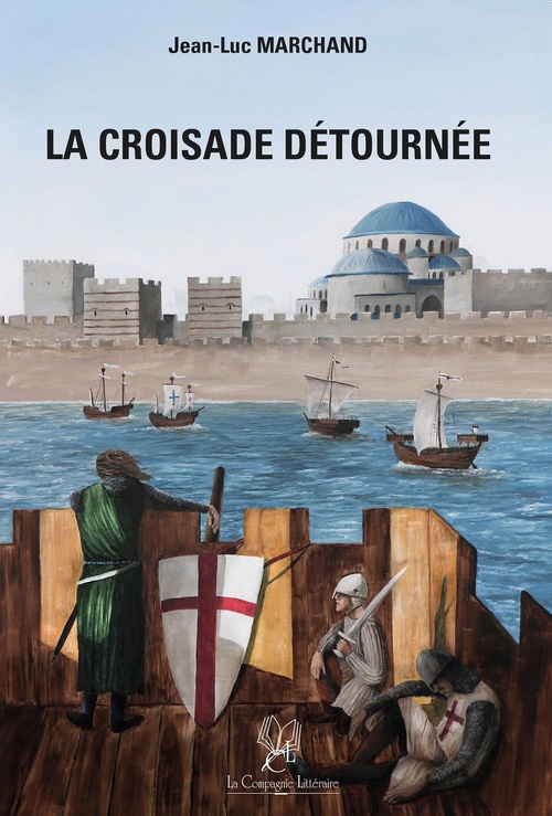 ebook cover of La croisade détournée, by Jean-Luc Marchand