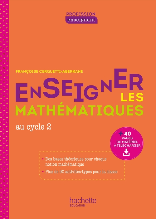 Couverture ebook de Profession enseignant - Enseigner les Mathématiques au cycle 2 - ePub FXL - Ed. 2021, de Françoise Cerquetti-Aberkane