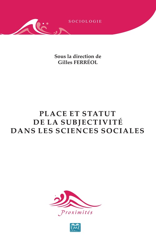 ebook cover of Place et statut de la subjectivité dans les sciences sociales, by Gilles Ferréol