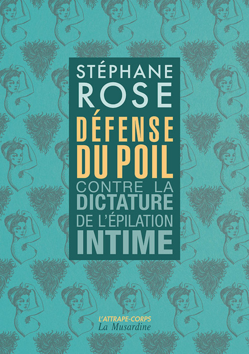 Couverture ebook de Défense du poil - Contre la dictature de l'épilation intime -nouvelle édition-, de Stéphane Rose