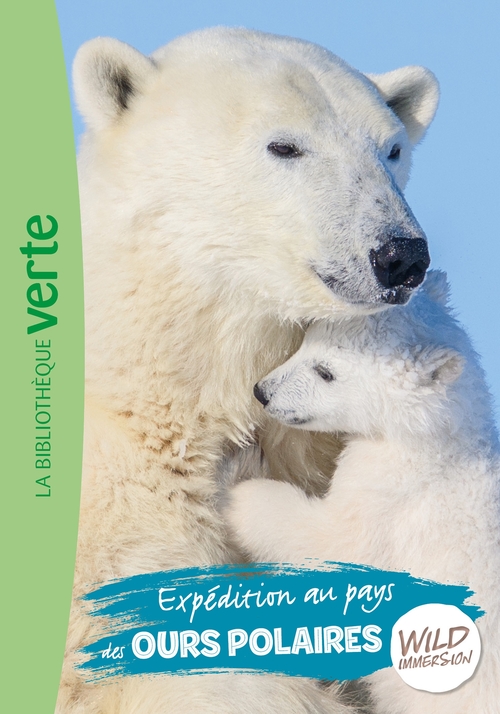 Couverture ebook de Wild Immersion 11 - Expédition au pays des ours polaires, de Collectif