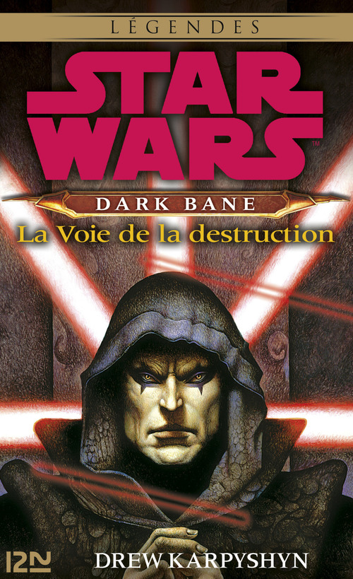 Couverture ebook de Star Wars - Dark Bane - tome 1 La voie de la destruction, de Drew Karpyshyn