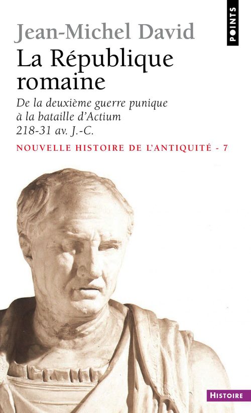 ebook cover of La République romaine. De la deuxième guerre punique à la bataille d'Actium (218-31), by Jean-michel David