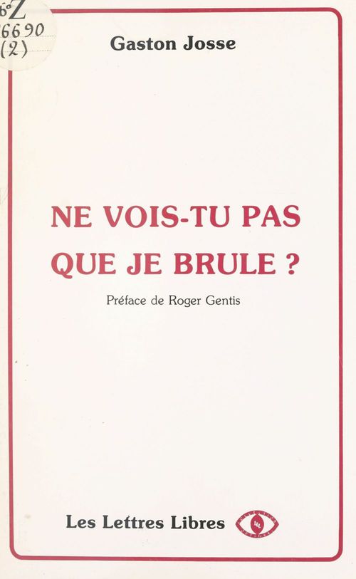 ebook cover of Ne vois-tu pas que je brûle ?, by Gaston Josse