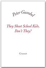 ebook cover of They Shoot School Kids, Don't They?, by Peter Gumbel