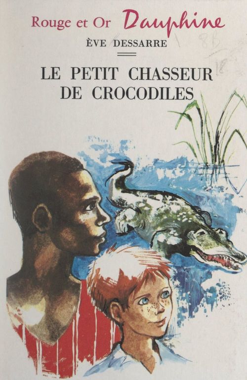 ebook cover of Le petit chasseur de crocodiles, by Eve Dessarre