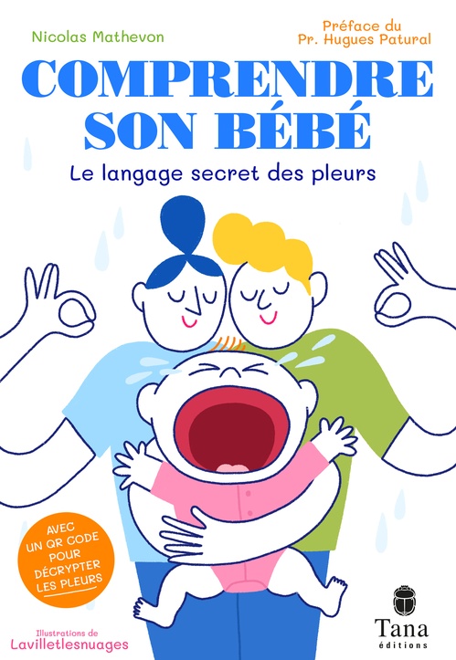 ebook cover of Comprendre son bébé - Le langage secret des pleurs, by Nicolas Mathevon