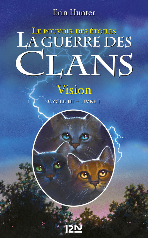 ebook cover of La guerre des clans - Cycle III : Le pouvoir des étoiles - Tome 1 Vision, by Erin Hunter