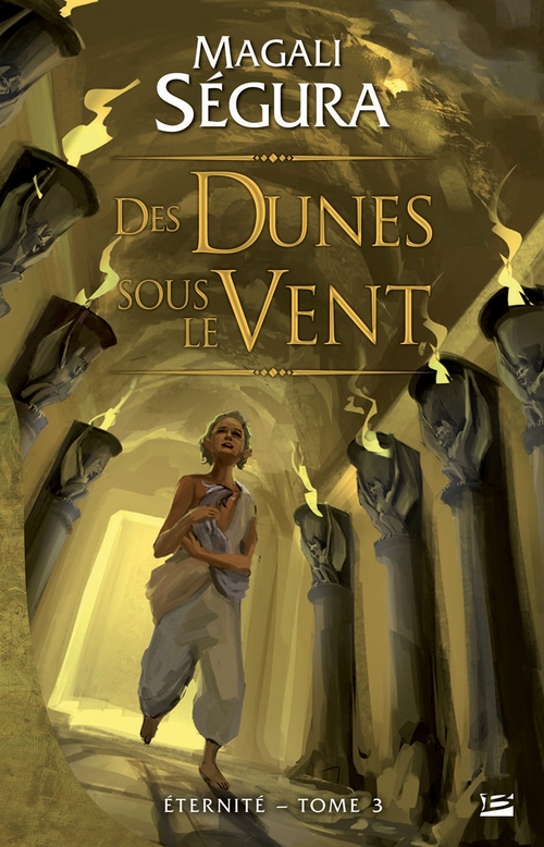ebook cover of Éternité, T3 : Des dunes sous le vent, by Magali Ségura