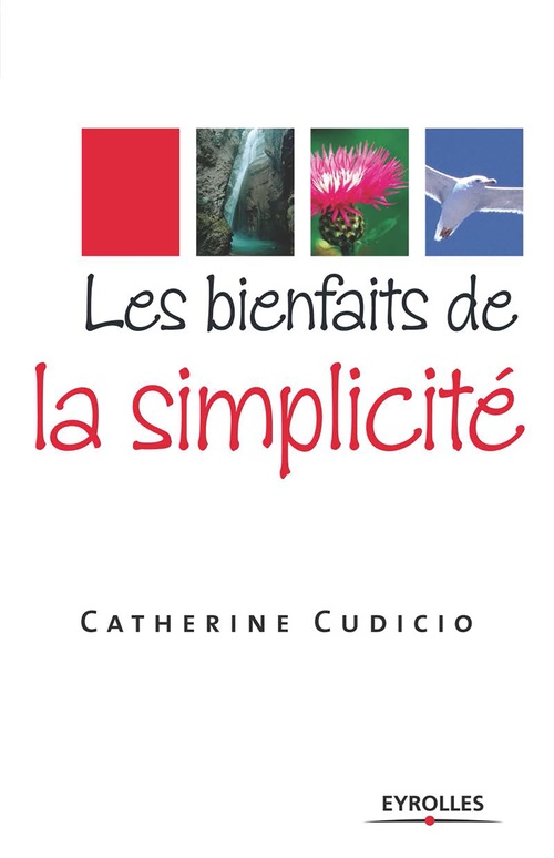 ebook cover of Les bienfaits de la simplicité, by Catherine Cudicio