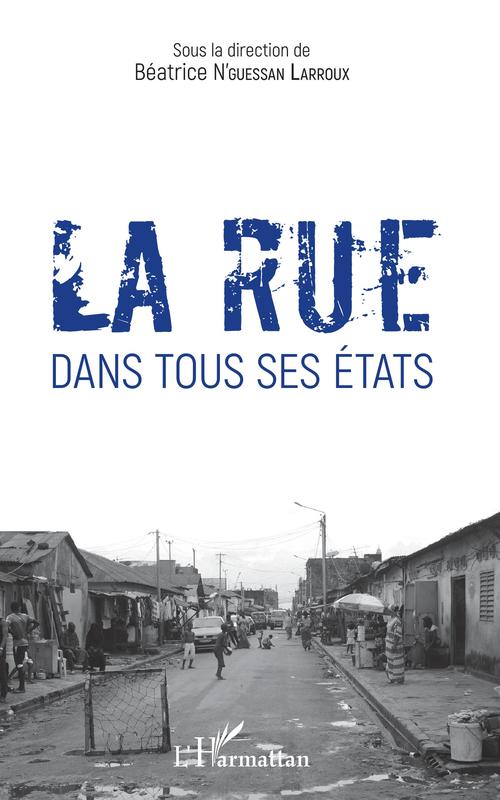 Couverture ebook de La rue dans tous ses états, de Bétarice N'guessan Larroux