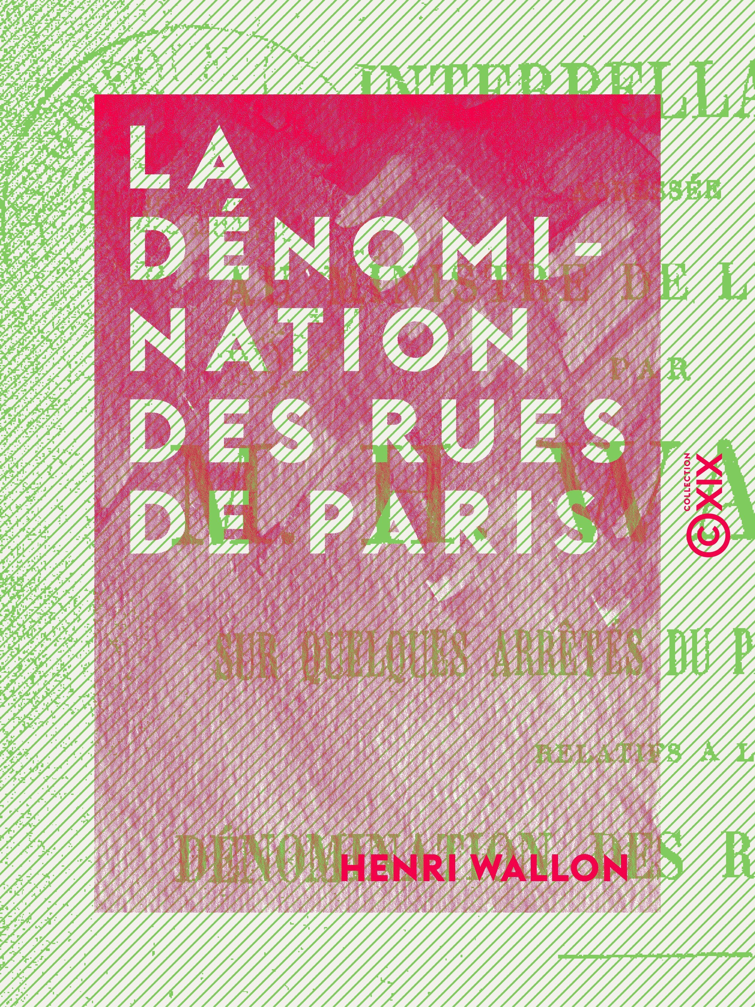 Couverture ebook de La Dénomination des rues de Paris, de Henri Wallon