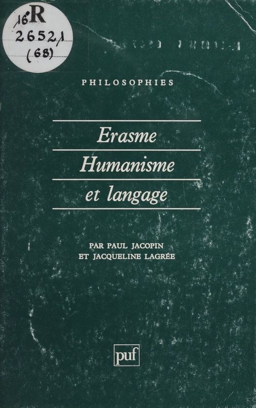 Couverture ebook de Érasme : humanisme et langage, de Paul Jacopin, Jacqueline Lagrée