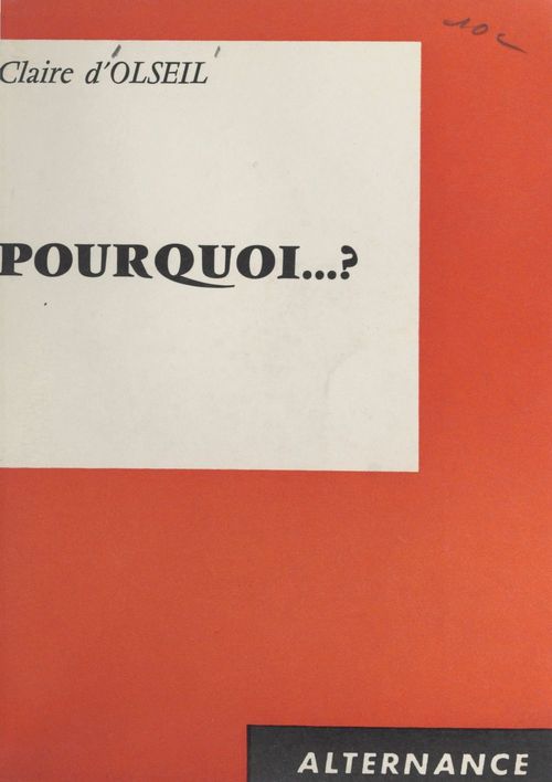 Couverture ebook de Pourquoi ?, de Claire D'Olseil