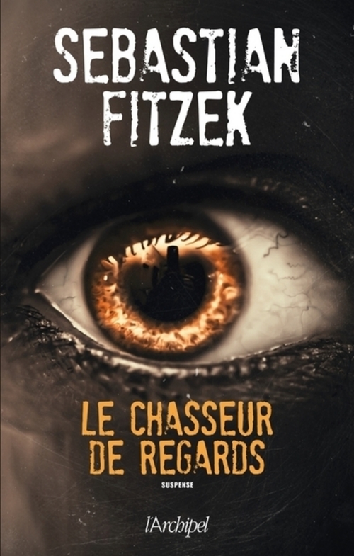 ebook cover of Le chasseur de regards, by Sebastian Fitzek