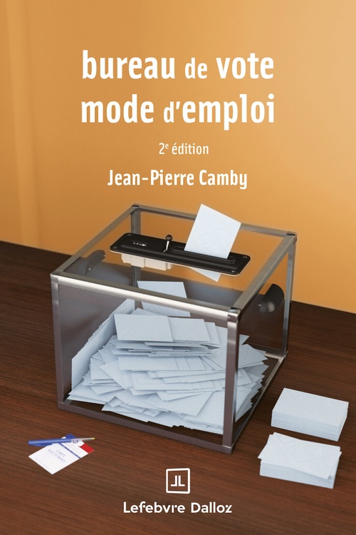 Couverture ebook de Bureau de vote : mode d'emploi 2ed, de Jean-Pierre Camby