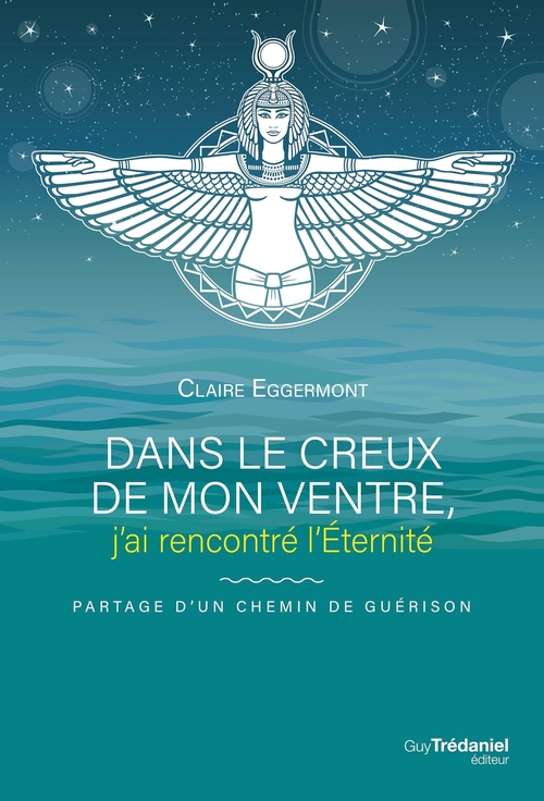 Couverture ebook de Dans le creux de mon ventre j'ai rencontré l'éternité, de Claire Eggermont