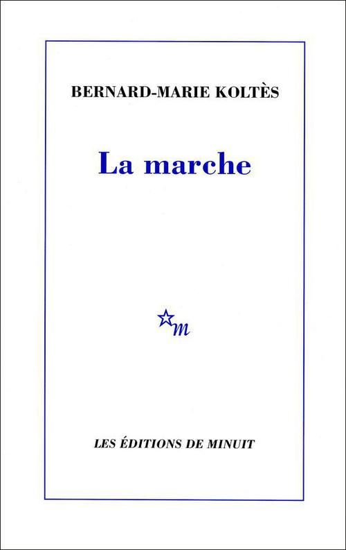 ebook cover of La Marche, by Bernard-Marie Koltès