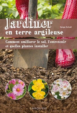 ebook cover of Jardiner en terre argileuse, by Serge Schall