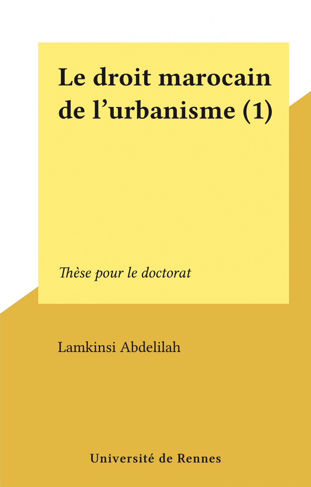 Couverture ebook de Le droit marocain de l'urbanisme (1), de Lamkinsi Abdelilah
