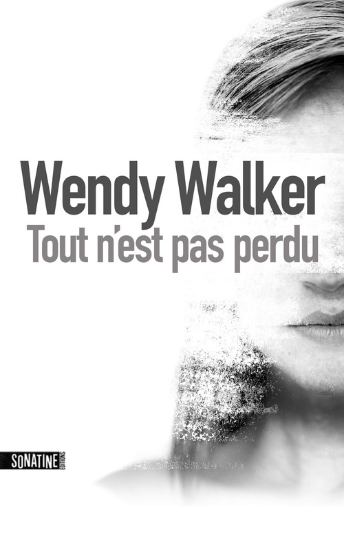Couverture ebook de Tout n'est pas perdu -extrait-, de Wendy Walker