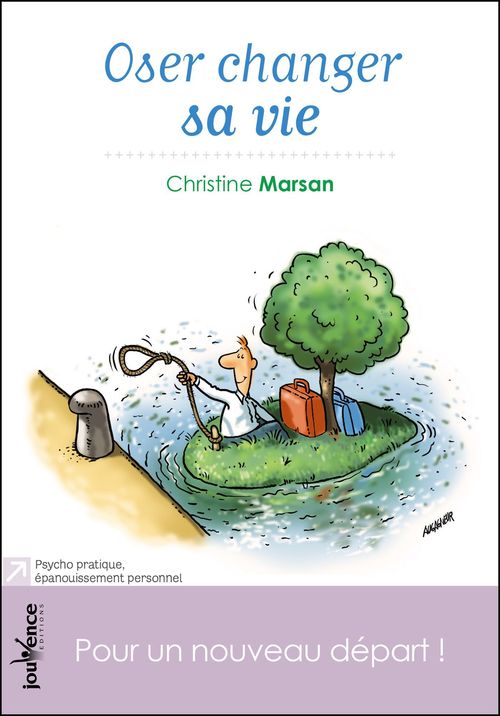 ebook cover of Oser changer sa vie, by Christine Marsan