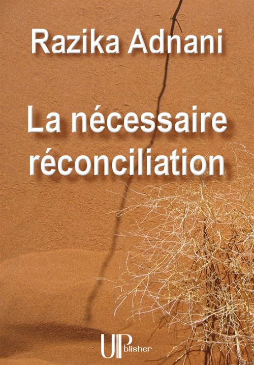 Couverture ebook de La nécessaire réconciliation, de Razika Adnani