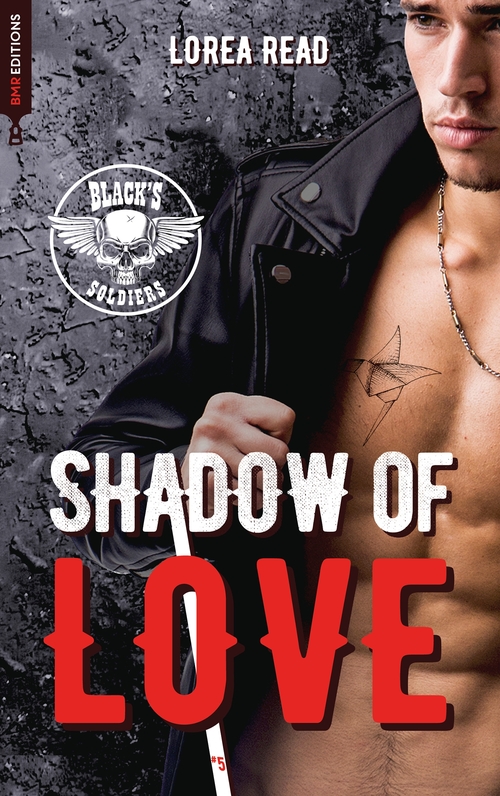 Couverture ebook de Black's soldiers T5 - Shadow of Love, de Lorea READ
