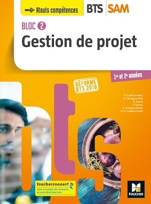 Couverture ebook de BLOC 2 - Gestion de projet - BTS SAM 1re et 2e années - Éd. 2018 - Manuel FXL, de Nadège Cadet-snelder
