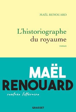 Couverture ebook de L'historiographe du royaume, de Maël Renouard