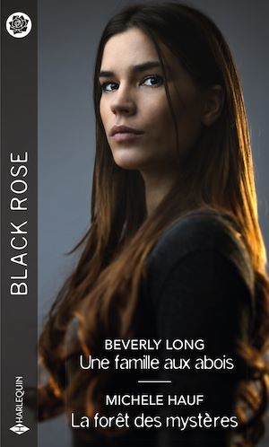 Couverture ebook de Une famille aux abois - La forêt des mystères, de Michele Hauf, Beverly Long