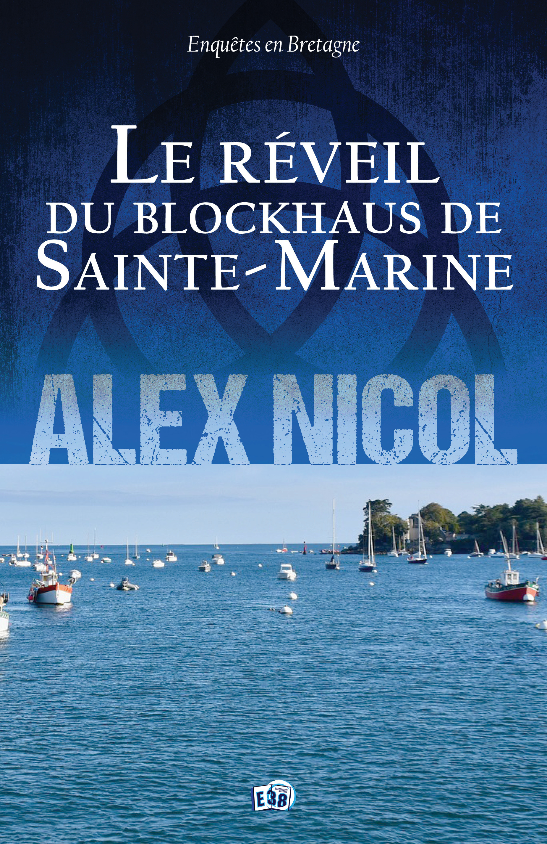 Couverture ebook de Le réveil du blockhaus de Sainte-Marine, de Alex Nicol