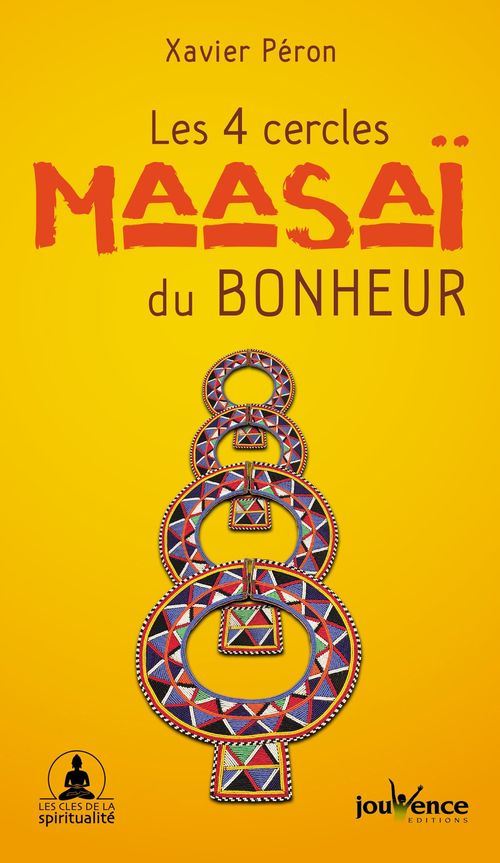 ebook cover of Les 4 cercles Maasaï du bonheur, by Xavier Péron