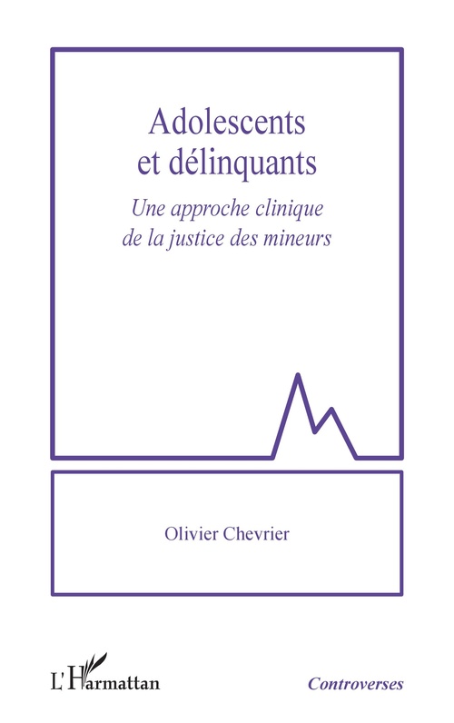 Couverture ebook de Adolescents et délinquants, de Olivier Chevrier