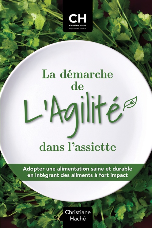 Couverture ebook de La démarche de L'Agilité dans l'assiette, de Christiane Haché